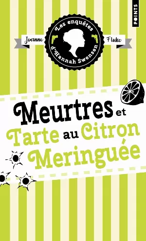 Joanne Fluke – Les Enquêtes d'Hannah Swensen, Tome 4 : Meurtres et tarte au citron meringuée